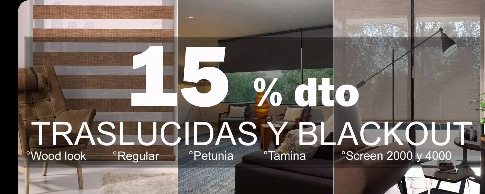 Promoción 15% de descuento en persianas traslúcidas y blackout